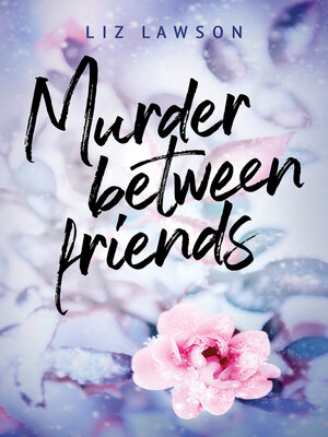 cover image of Murder Between Friends